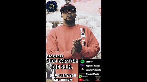 Side Barz 34: Big S.I.N.