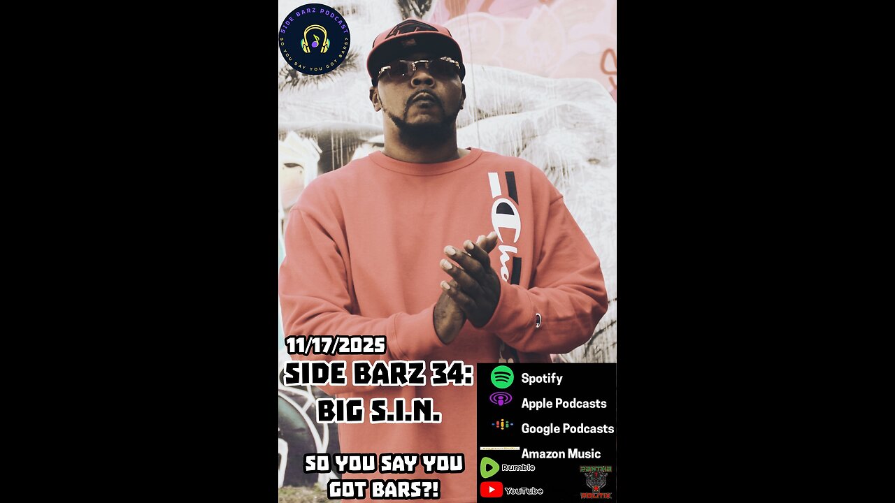 Side Barz 34: Big S.I.N.