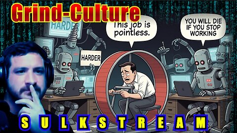 Sulk Stream #537 Grind Culture