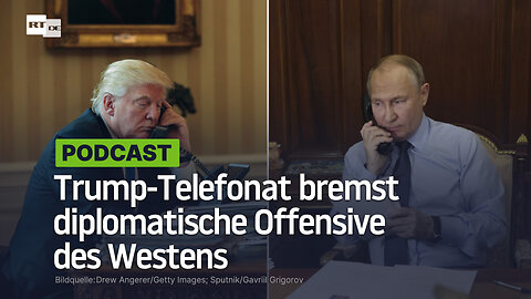 Putin beendet die Scharade: Trump-Telefonat bremst diplomatische Offensive des Westens