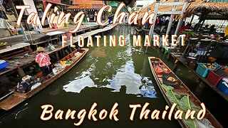 Taling Chan Floating Market - Food, Shopping & Boat Tours - Bangkok Thailand 2025