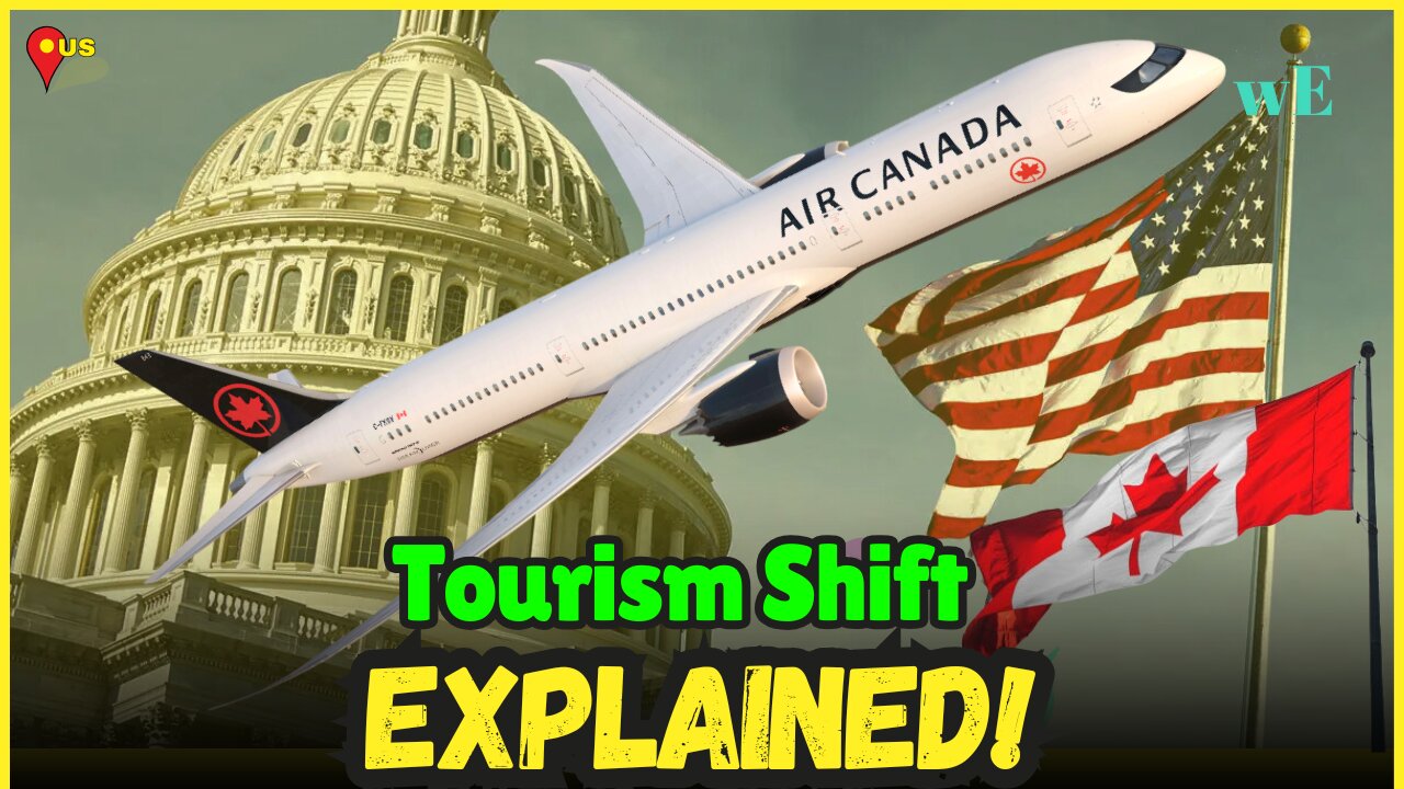 Fewer Canadians Returning from the US: Travel Drop Impacts Tourism & Trade - WorldEye