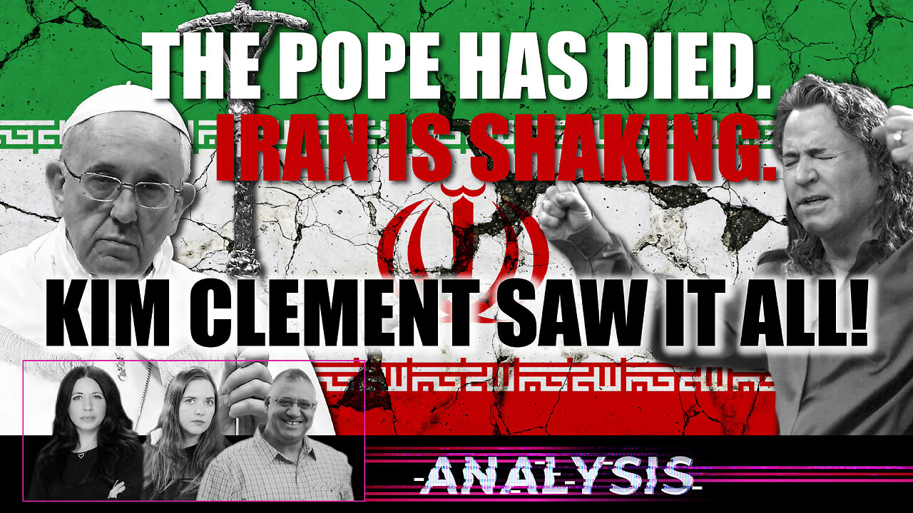 The Pope has died. Iran is shaking. Kim Clement saw it all! | Analysis