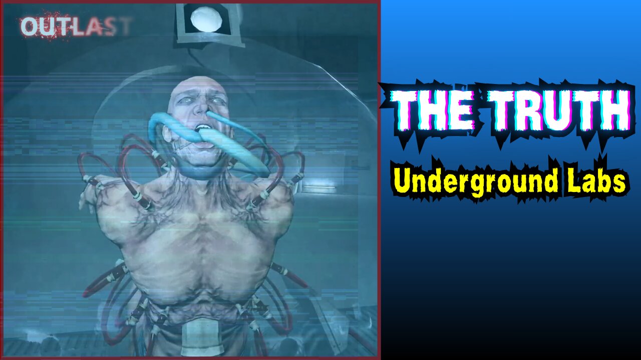 The Underground Labs in OUTLAST Revealed the TRUTH and I Can't Unsee It