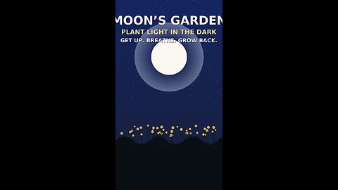 MOON’S GARDEN — plant light in the dark