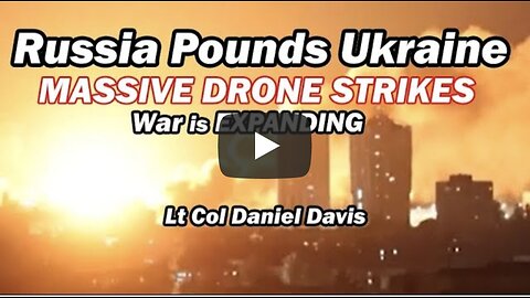 Russia Pounds Ukraine with Massive Drone Strikes /Lt Col Daniel Davis
