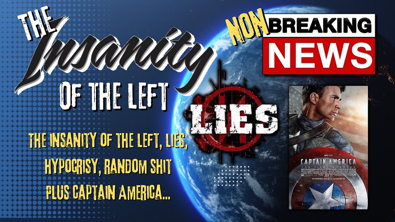 The Common Sense and Random Shut, Show (Lies, lies bullshit... Captain America)