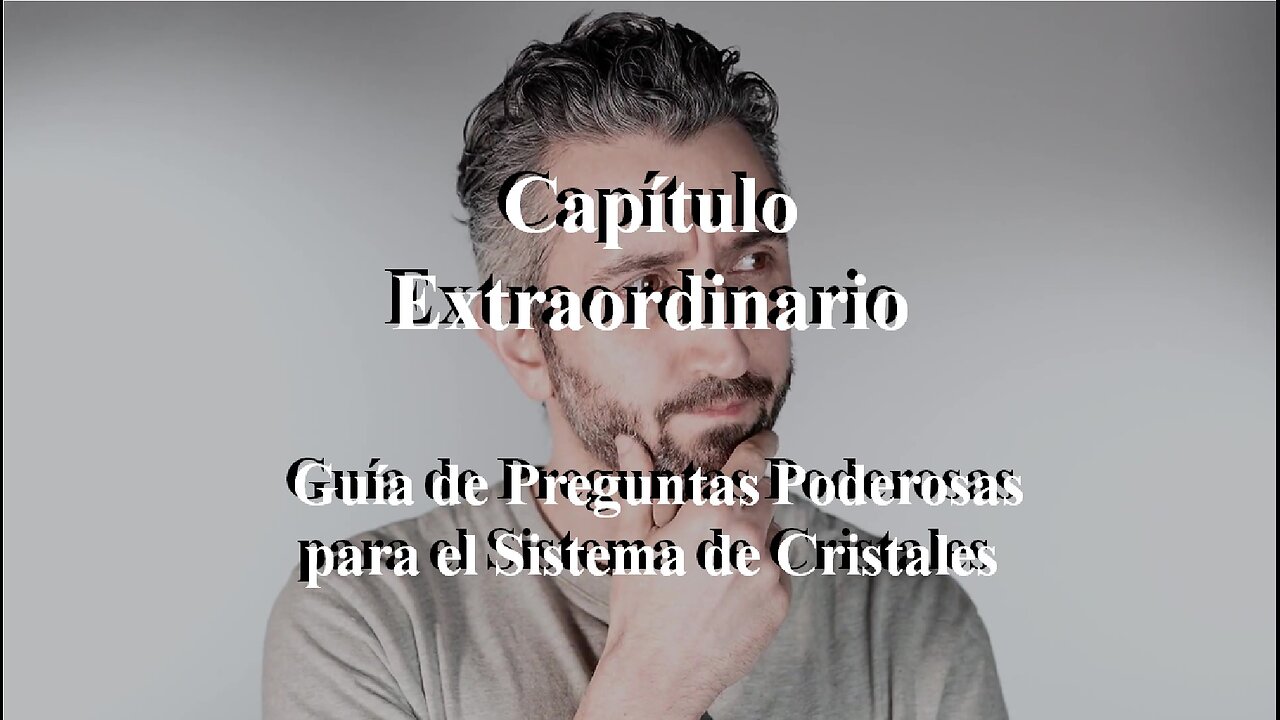 😊 CAPÍTULO EXTRAORDINARIO: Guía de Preguntas Poderosas para el Sistema de Cristales 😊