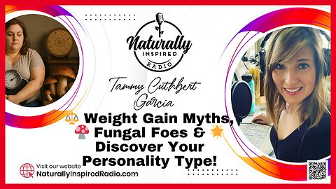 ⚖️ Weight Gain Myths, 🍄 Fungal Foes & 🌟 Discover Your Personality Type!