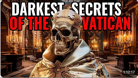 The DARKEST Secrets The Vatican Is Hiding From Us -