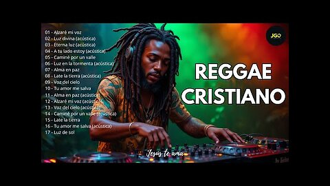 Reggae Cristiano - La Mejor Éxitos Música Para Alabar El Señor - Alabanza Musica Cristiana.