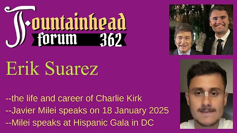 FF-362: Erik Suarez on Charlie Kirk's death and Javier Milei's speech at the Hispanic Gala