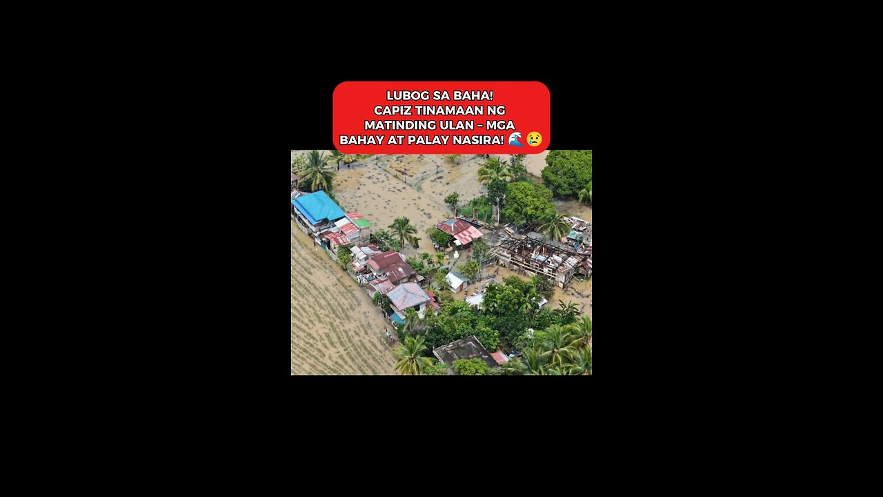 LUBOG SA BAHA ANG CAPIZ! 😱🌊