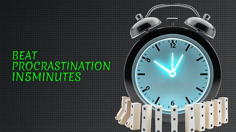 The 5-Minute Trick to Conquer Procrastination