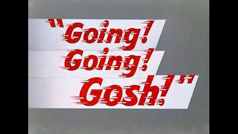 Merrie Melodies - Going! Going! Gosh! (1952)