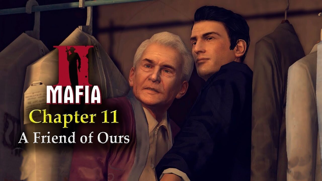 Mafia 2 - Walkthrough Gameplay Part 35 Chapter #11 - A Friend Of Ours [4K UHD]