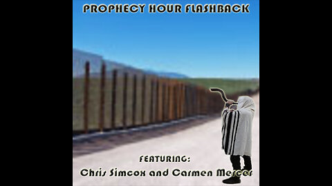 PROPHECY HOUR FLASHBACK: Terrorists freely coming across Our Borders!