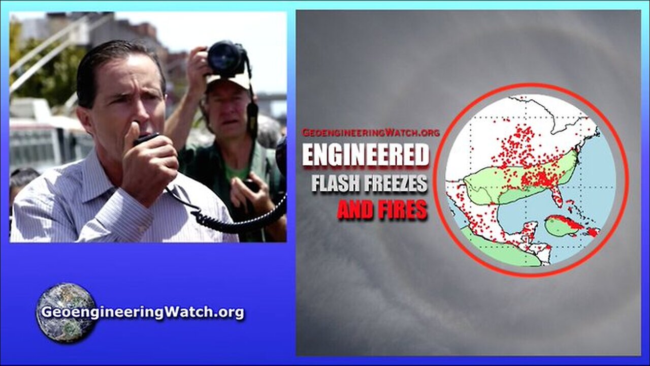 Engineered Flash Freezes and Fires, Geoengineering Watch Global Alert News, March 22, 2025, #502
