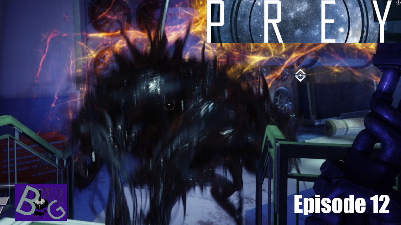 Prey Playthrough Episode 12 (pt 1)