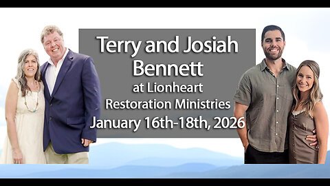 Session 2 - Terry and Josiah Bennett at Lionheart | 1-17-2026