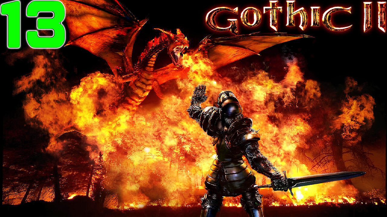 [Classic RPG] ⚔️ Gothic II - Enhanced (2002)⚔️ Nameless Hero Returns 🐲 The Dragon Hunt 🐲 Part 12
