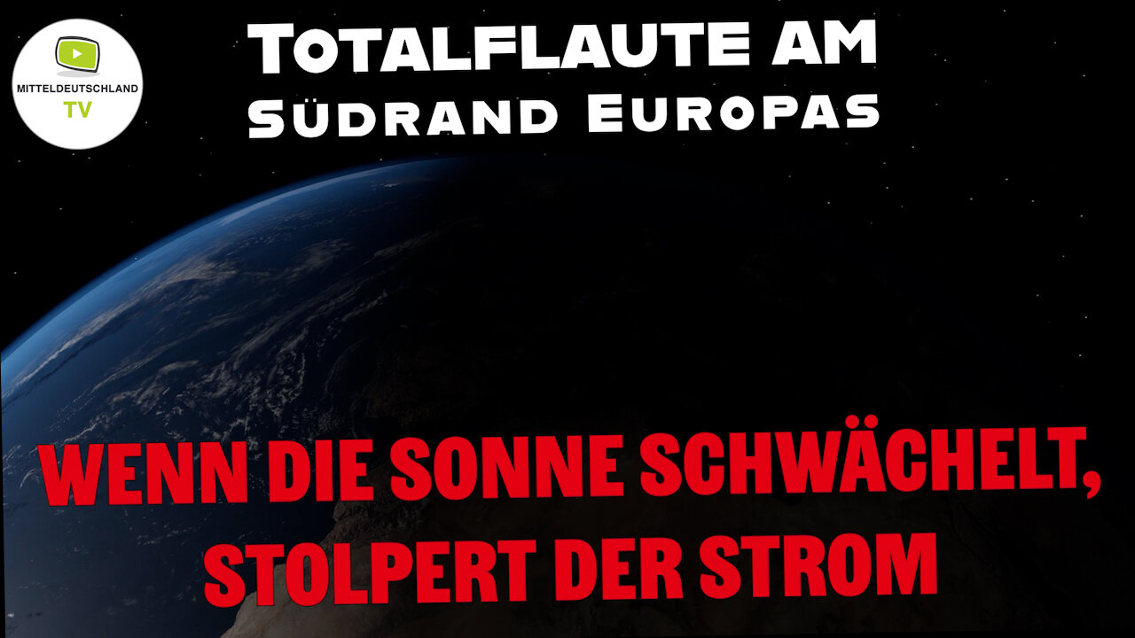 Totalflaute am Südrand Europas: Wenn die Sonne schwächelt, stolpert der Strom