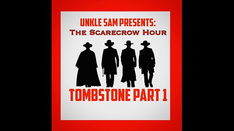 Tombstone Part 1- The Scarecrow Hour - Cast Rundown