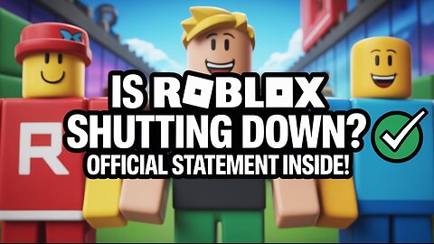 Is Roblox Shutting Down? Roblox Confirms It’s NOT Going Anywhere!