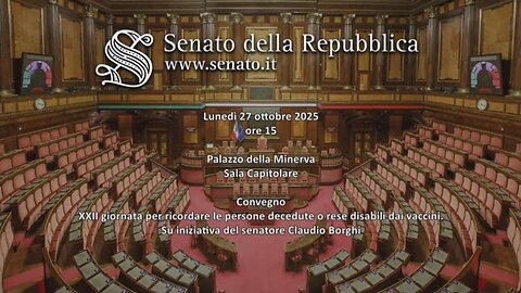 🔴Convegno "XXII Giornata per ricordare le persone decedute o rese disabili dai vaccini" (27.10.2025)