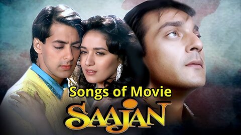 Songs of Movie Saajan