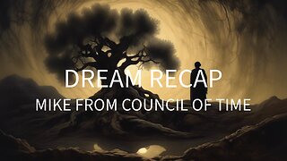 Dream Recap, Mike From COT 4/23/25.mp4