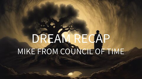 Dream Recap, Mike From COT 4/23/25.mp4