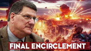 Russia's Final Blitz Ends the War for Good | Scott Ritter's Analysis