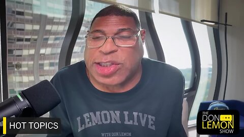 Don Lemon suggests shooting ICE Agents(?) + interviews man mocking Charlie Kirk assassination