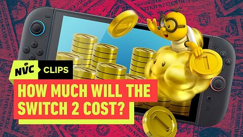 How Much Will the Nintendo Switch 2 Cost_ - NVC Clips