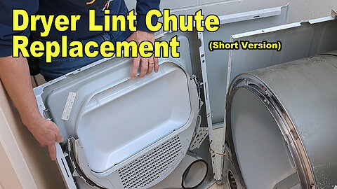 Dryer Lint Chute Replacement