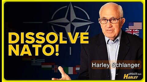 The Time Has Come to Dissolve NATO • Harley Schlanger (Schiller Institute) •🕞11.5 mins