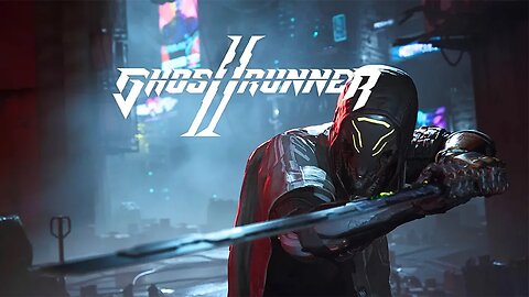 GhostRunner II Part 22