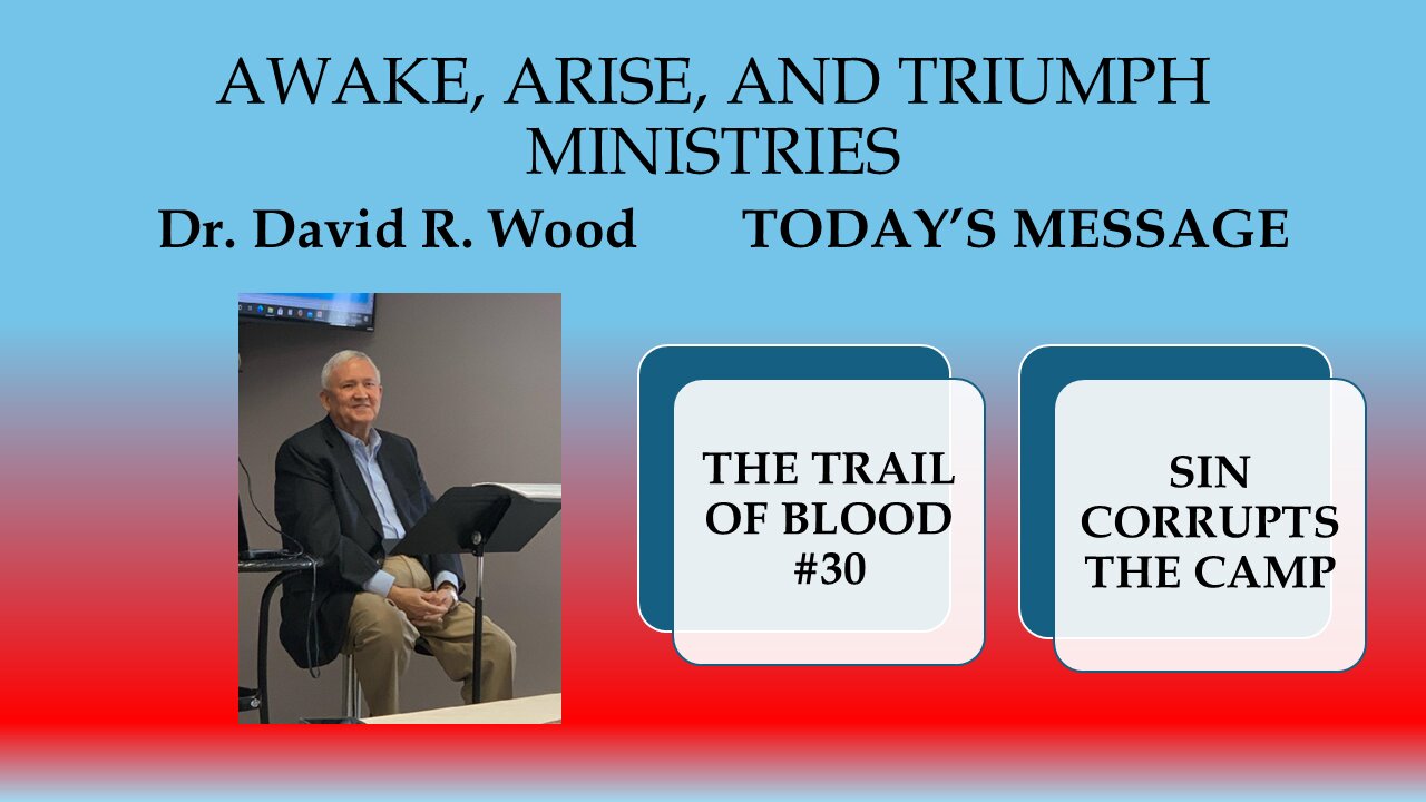 THE TRAIL OF BLOOD #30 - SIN CORRUPTS THE CAMP