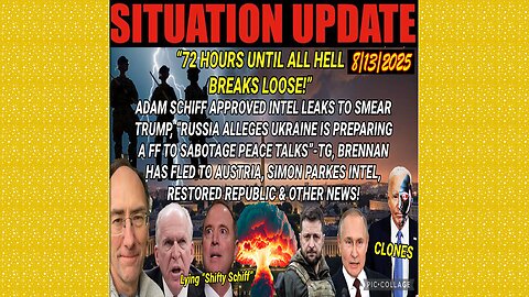 SITUATION UPDATE 8/13/25 - "Russia Alleges Ukraine Is Preparing A Ff To Sabotage Peace Talks"