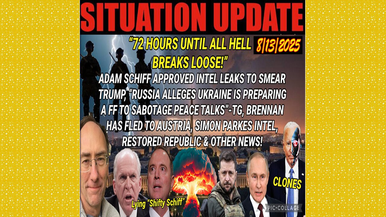 SITUATION UPDATE 8/13/25 - "Russia Alleges Ukraine Is Preparing A Ff To Sabotage Peace Talks"