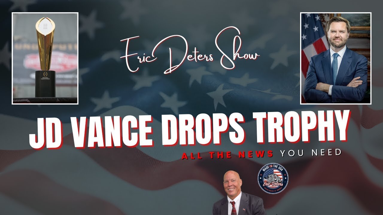 JD Vance Drops Trophy | Eric Deters Show