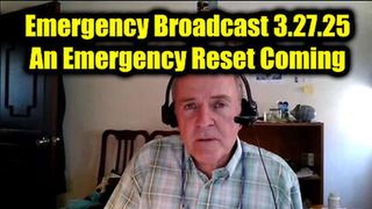 Dr. Jim Willie Emergency Broadcast 3.27.25 - An Emergency Reset Coming- MUST WATCH NOW!!!!