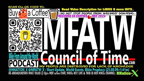 @NNATION_X @MFATW_X : Short Update, World Events. Bible Prophecy (25.08.09=1:41m)