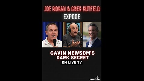Joe Rogan & Greg Gutfeld EXPOSE Gavin Newsom's DARK SECRET On LIVE TV