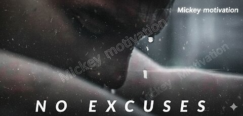 NO EXCUSES - Best Motivational Video