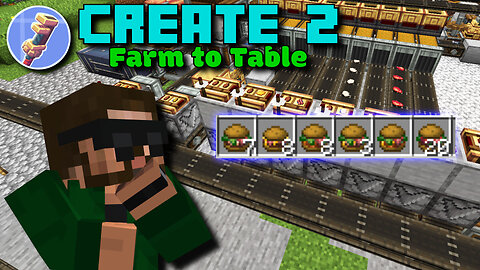 Making Burgers! - Create Mod (2x79)
