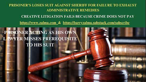 Prisoner's Loses Suit Against Sheriff for Failure to Exhaust Administrative Remedies