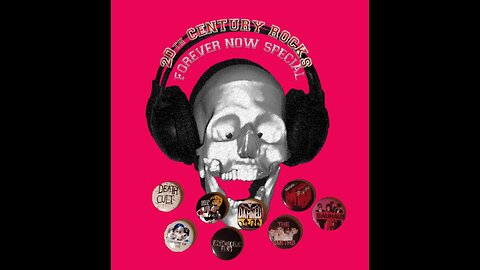 '20th Century Rocks' - episode 41 (FOREVER NOW FESTIVAL SPECIAL)