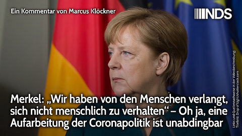 Merkel: „Wir haben von den Menschen verlangt, sich nicht menschlich zu verhalten“ – Coronapolitik